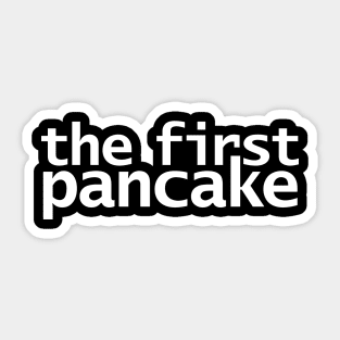 The First Pancake Funny Succession Memes Sticker